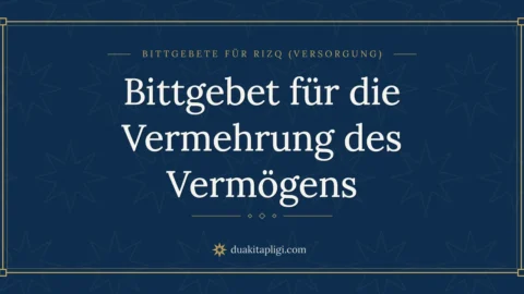 Bittgebet für die Vermehrung des Vermögens
