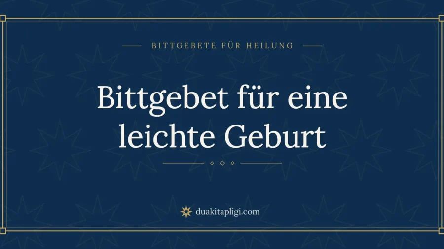 Bittgebet für eine leichte Geburt