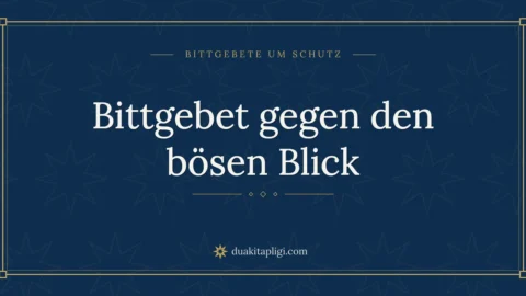 Bittgebet gegen den bösen Blick