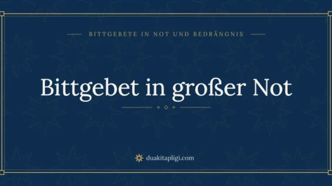 Bittgebet in großer Not