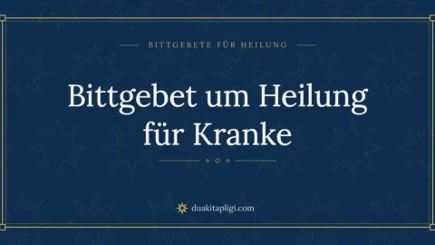 Bittgebet um Heilung für Kranke