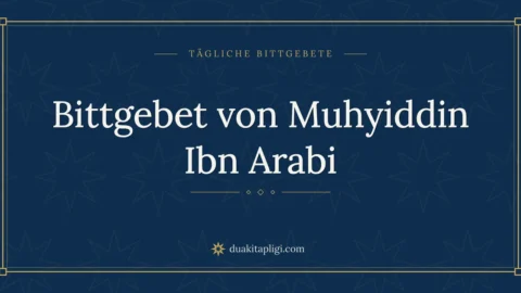 Bittgebet von Muhyiddin Ibn Arabi