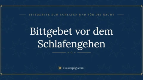 Bittgebet vor dem Schlafengehen
