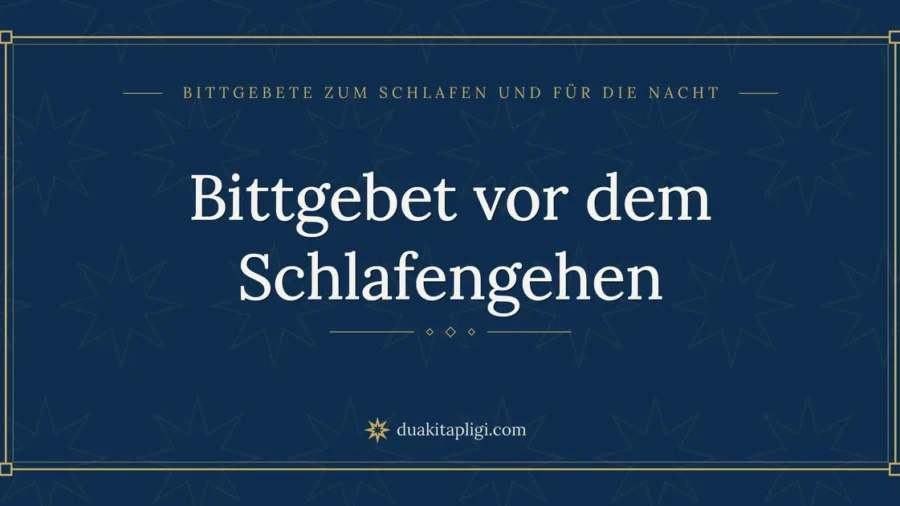 Bittgebet vor dem Schlafengehen