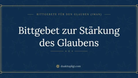Bittgebet zur Stärkung des Glaubens