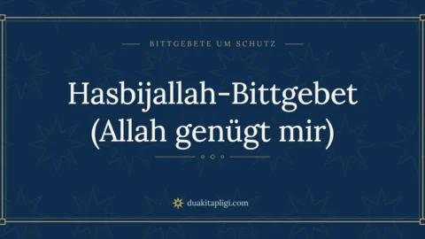 Hasbijallah-Bittgebet (Allah genügt mir)