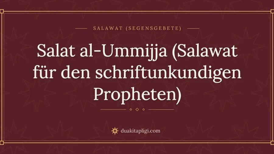 Salat al-Ummijja (Salawat für den schriftunkundigen Propheten)