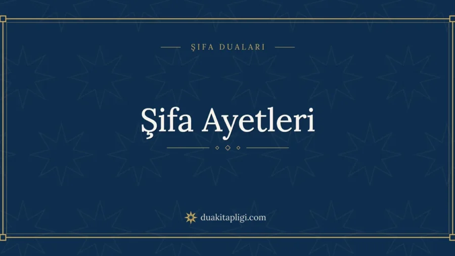 Şifa Ayetleri Okunuşu, Anlamı ve Fazileti