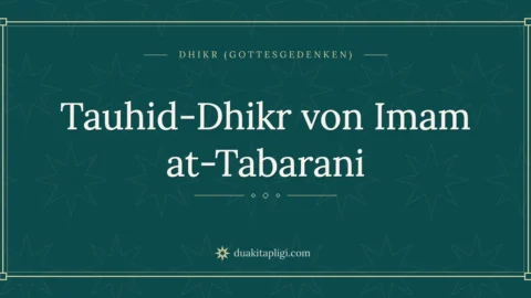 Tauhid-Dhikr von Imam at-Tabarani