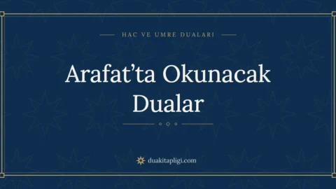 Duas to Recite at Arafat