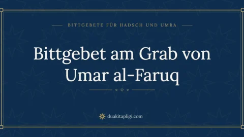 Bittgebet am Grab von Umar al-Faruq