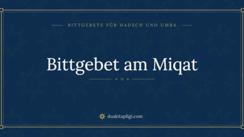 Bittgebet am Miqat