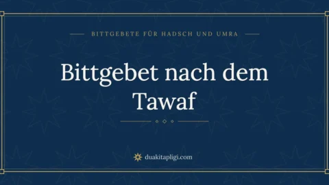 Bittgebet nach dem Tawaf