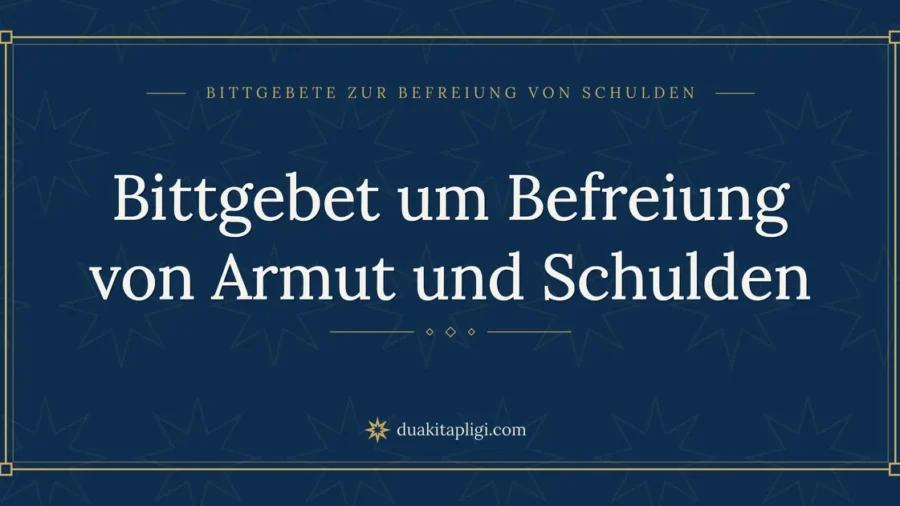 Bittgebet um Befreiung von Armut und Schulden