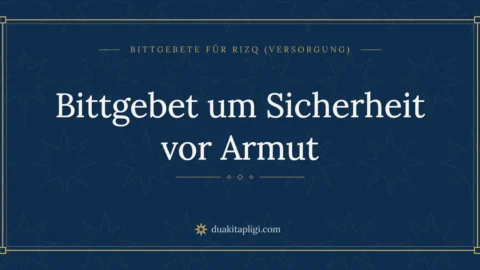 Bittgebet um Sicherheit vor Armut