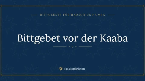 Bittgebet vor der Kaaba