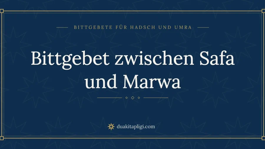 Bittgebet zwischen Safa und Marwa