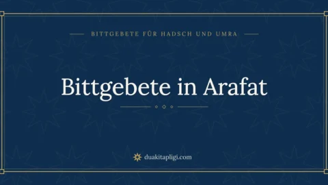 Bittgebete in Arafat
