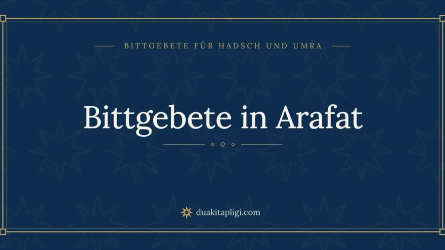 Bittgebete in Arafat