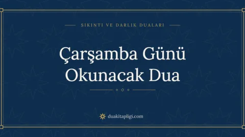 Çarşamba Günü Okunacak Dua (Hz. Ali’nin Duası)