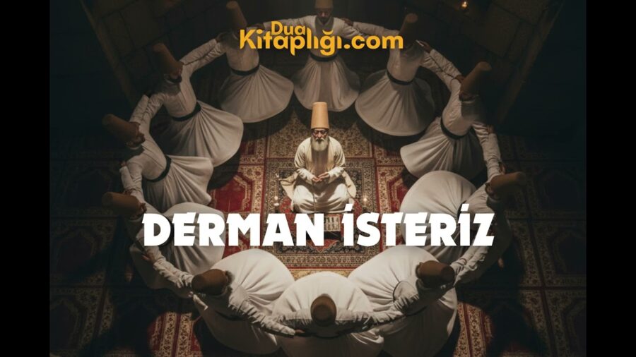 Derman İsteriz İlahisi Sözleri – Erenler Dertliyiz