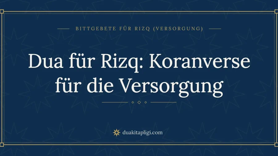 Dua für Rizq: Koranverse für die Versorgung