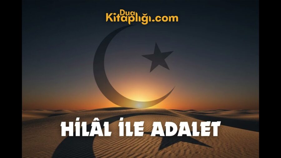 Hilâl ile Adalet Marşı Sözleri
