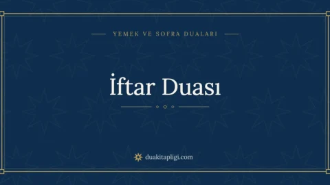 İftar Duası: Arapçası, Okunuşu ve Anlamı