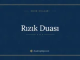 Rızık Duası: Arapçası, Okunuşu ve Anlamı