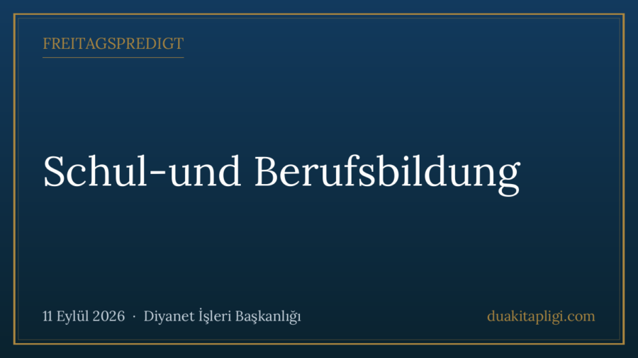 Freitagspredigt: Schul-und Berufsbildung