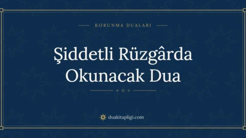 Dua During Strong Wind and Storms