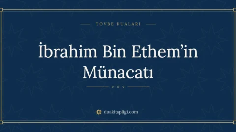 İbrahim Bin Ethem’in Münacatı: Arapçası ve Anlamı