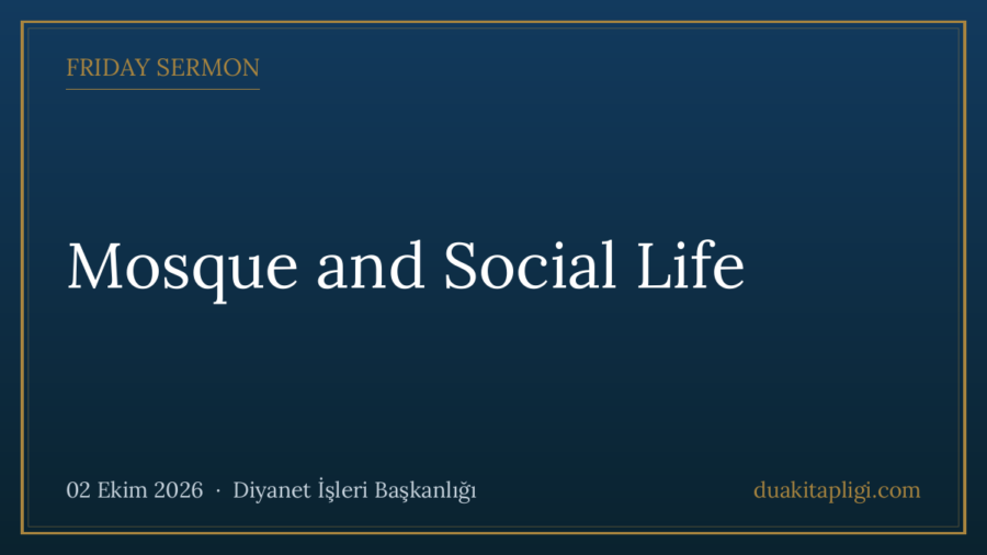 Friday Sermon: Mosque and Social Life
