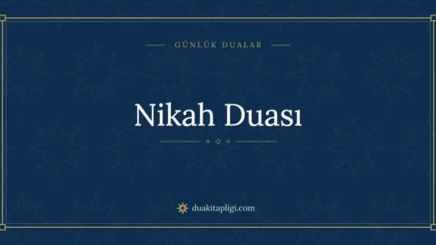 Nikah Duası: Arapçası, Okunuşu ve Anlamı