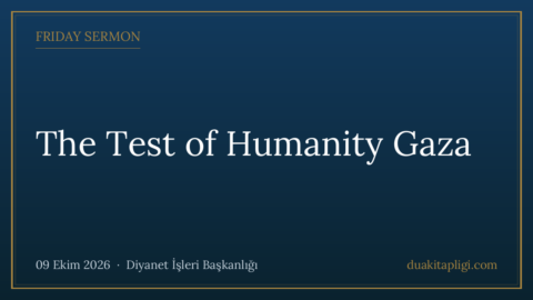 Friday Sermon: The Test of Humanity Gaza